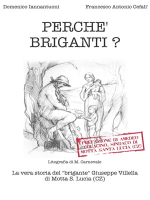 cover image of Perché briganti?: La vera storia del "brigante" Giuseppe Villella di Motta S. Lucia (CZ)